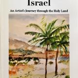 Israel - An Artist’s Journey Through the Holy Land