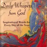 Daily Whispers From God - Inspirational Words for Every Day of the Year